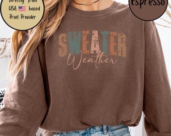 Sweater Weather Comfort Colors Long Sleeve Tee, Cottagecore Cozy Top, Fall Fashion, Perfect Gift for Autumn, Casual Fall Seasonal Apparel