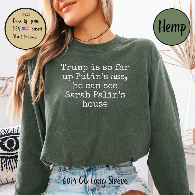 Camiseta anti-Trump con colores cómodos, divertida camiseta de manga larga con declaración política, anti-Trump, Putin y Palin, anti-Trump y anti-MEGA Hemp