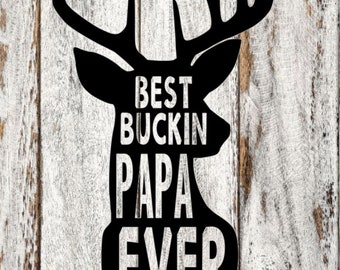 Free Free 206 Best Buckin Papaw Ever Svg SVG PNG EPS DXF File