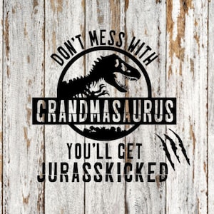 Grandmasaurus Jurasskicked SVG cut file
