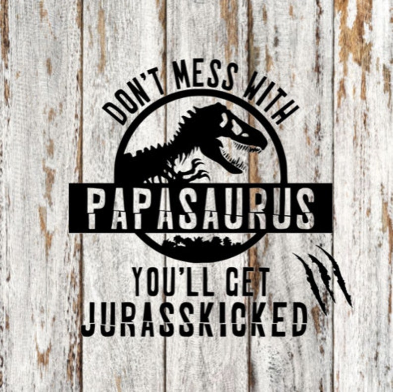 Download Papasaurus Jurasskicked SVG | Etsy