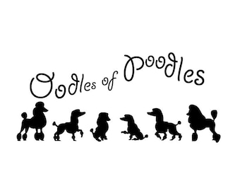 May include: A black and white illustration of the text "Oodles of Poodles" with seven poodle silhouettes in a row below the text.