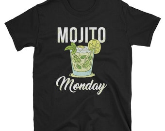 Mojito Monday T Shirt Funny Drinking Tees