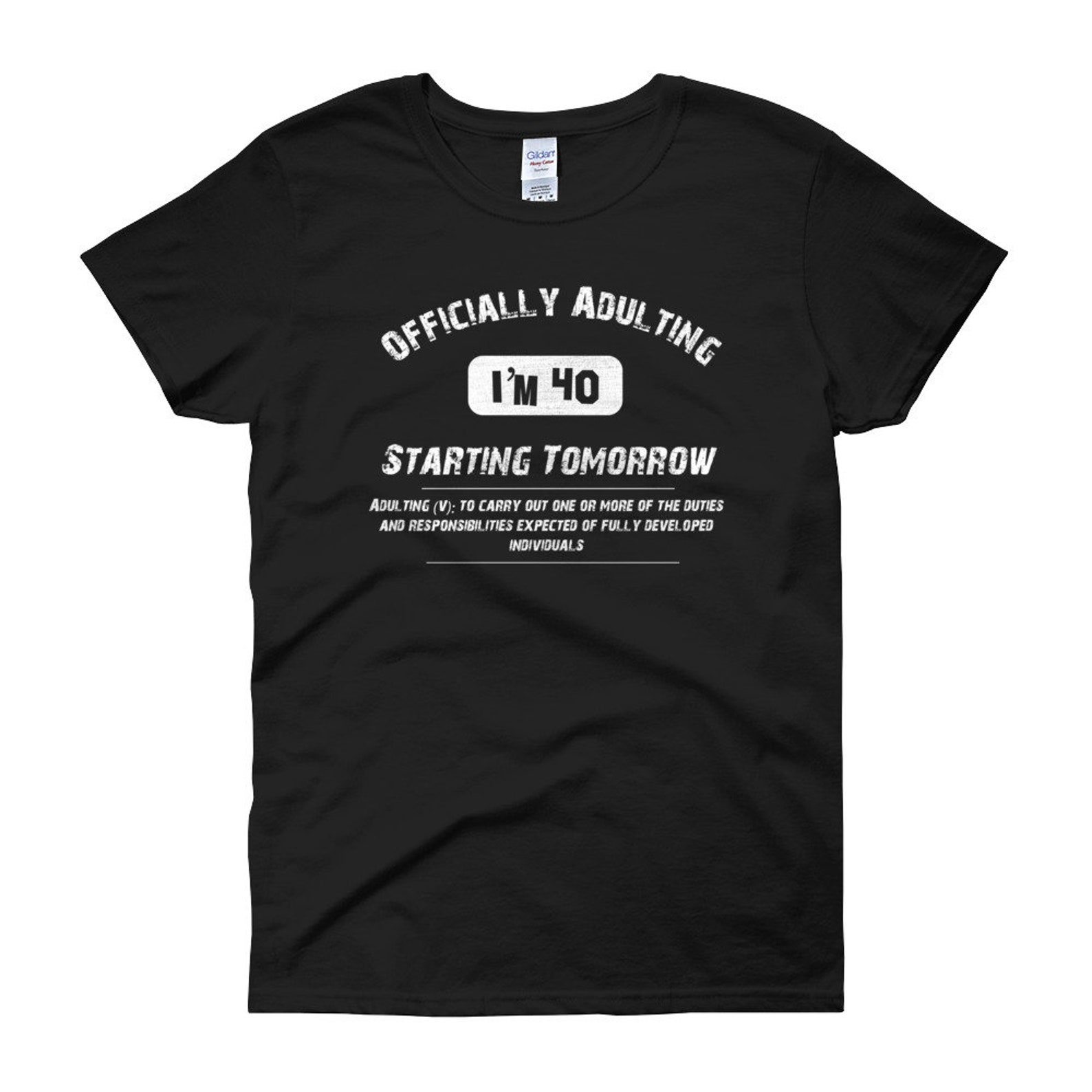 Women's Funny 40th Birthday Shirt Officially Adulting Etsy