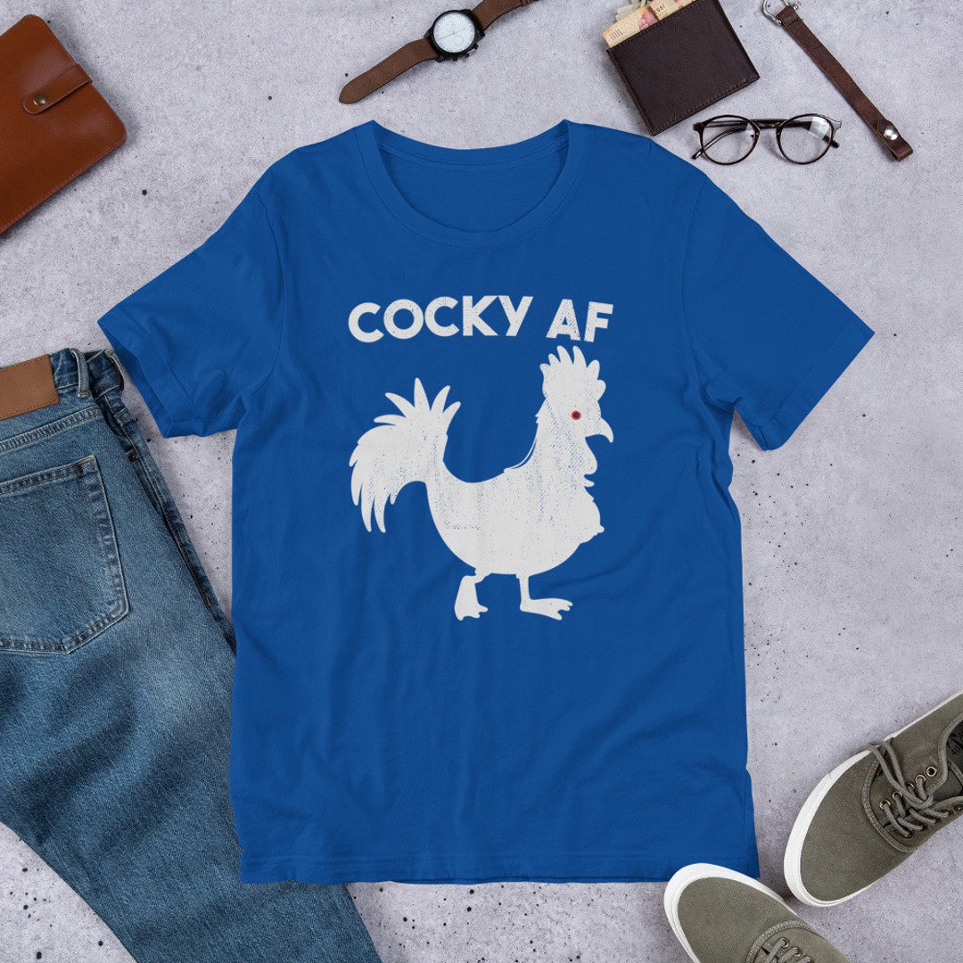 Cocky AF T Shirt With Funny Chicken Shortsleeve Unisex Etsy