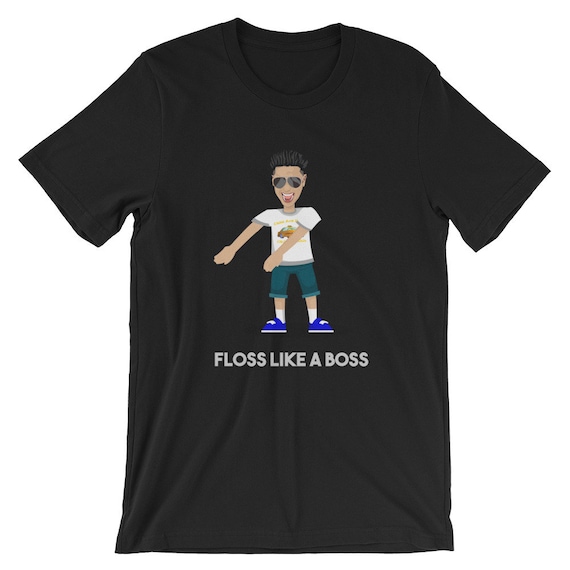 Floss Dance Floss Like A Boss T-Shirt Floss Dance Floss Like A Boss T-Shirt