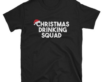 Christmas Drinking Squad T Shirt - Funny Christmas Drinking Tee - Men's Short-Sleeve or Unisex T-Shirt