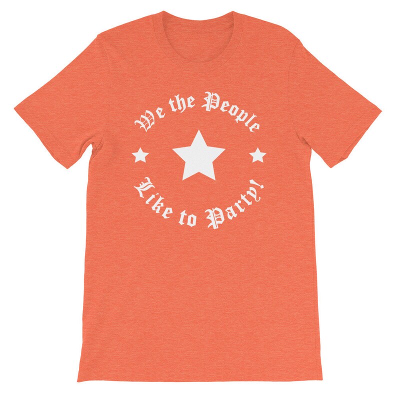 We The People Like To Party T Shirt With Stars In Old English Etsy