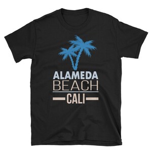 Alameda Beach California T Shirt
