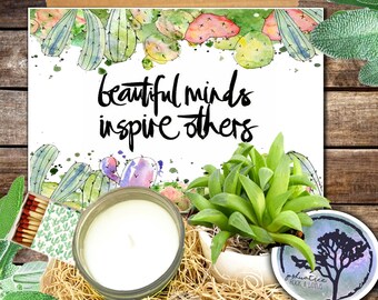Beautiful Minds Inspire Others Succulent Gift Box - Graduation / Career Milestone / Mentorship gift / Recovery or Sobriety Milestone /Thanks