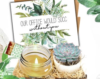 Our Office Would Succ Without You - Succulent Gift Box - Company Gift - Secretary Gift - Administrative Assistant - Coworker FREE SHIPPING