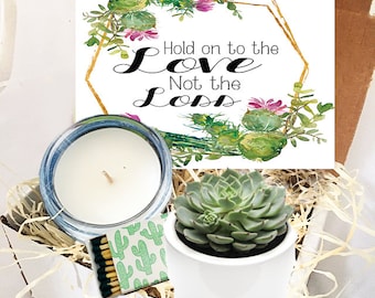 Hold on to the love not the loss - Mini Succulent Gift Box - Sympathy gift - Encouragement Care Package - Cheer up - Sunshine Gift Box -