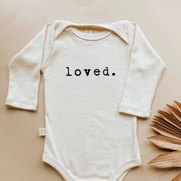 Loved. Onesie® Long Sleeve, Baby, Girl, Boy, Infant, Newborn, Organic, Bodysuit, Outfit, One Piece, Unisex, Gender Neutral, Words, Quote