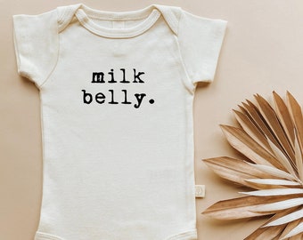 Milk Belly Onesie®, Baby, Girl, Boy, Infant, Toddler, Newborn, Organic, Bodysuit, Outfit, One Piece, Unisex, Gender Neutral, Words, Quote