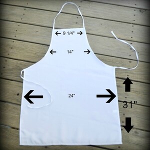 May include: White apron with adjustable neck straps and a tie at the waist. The apron measures 24 inches wide by 31 inches long. The neck strap measures 9 1/4 inches long and the waist strap measures 14 inches long.