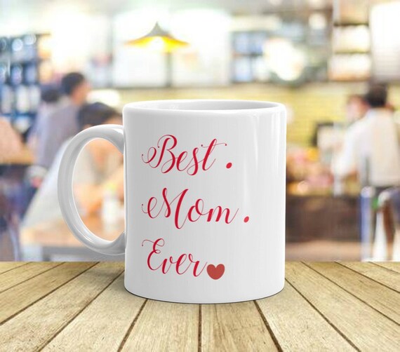 Best Mom Ever - Personalized Mug - Birthday, Christmas Gift For