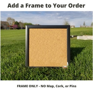 Frame Add-On - Add a Frame to Your Been There, Pinned That Travel Corkboard Map