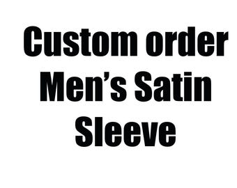 Men’s Satin Sissy Sleeve | Padded Double Satin Stroker Private Order for Customer