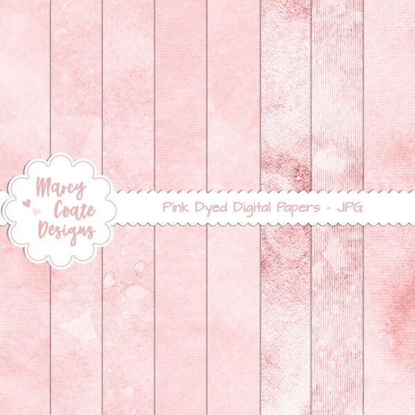 Pink Dyed Digital Papers set of 8, commercial use OK for PRINTED journals, planners, stickers, scrapbooking, cards, tags, paper crafts, etc.