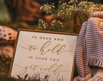 To Have and Hold Blankets Vinyl Decal Sticker for DIY Sign - ROMANTIC SOIREE