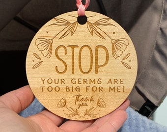Baby Stroller Tag - Stop Your Germs are Too Big For Me  - Carseat Accessory - Don't Touch Please Look Only