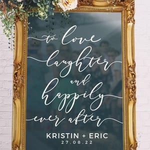 Welcome to Our Wedding Custom Vinyl Decal Sticker for mirrors, Wedding Decor, Love, Laughter + Happily Ever After Sign - ROMANTIC SOIREE