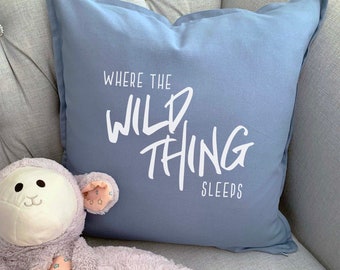 Nursery Pillow, Where the Wild Thing Sleeps | Throw pillowcase, baby shower gift, nursing pillow, baby room pillowcase, nursery decor