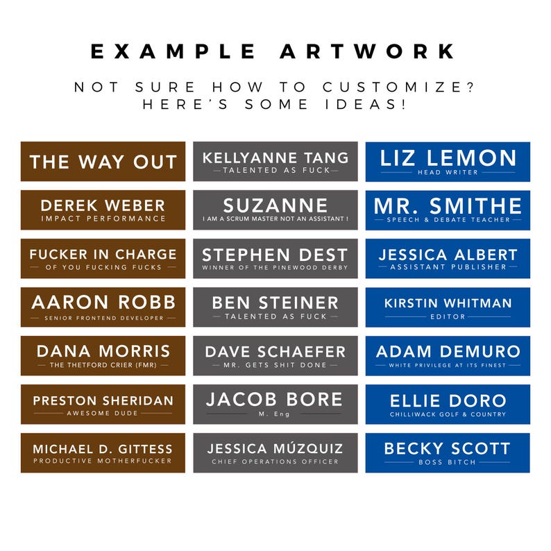 EXAMPLE ARTWORK NOT SURE HOW TO CUSTOMIZE? HERE'S SOME IDEAS!