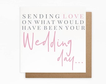 Postponed Wedding Day Card - Sending Love Card - Would Be Wedding Day Card - Original Wedding Day Card - Lockdown Cards - Wife To Be Card