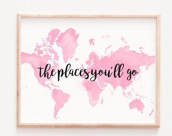 Pink World Map Print, Oh the Places You'll Go, Girls Room Decor (Digital Download)