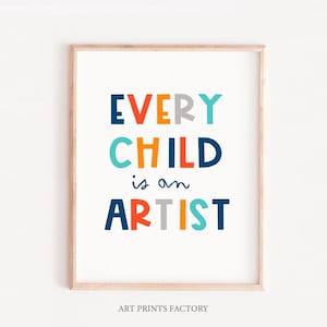 Every Child Is An Artist, Spielzimmer Druck,Pablo Picasso Zitate,Kinderzimmer Dekor, Kinder, Inspiration Drucke, druckbare Wandkunst, Poster, Klassenzimmer