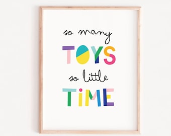 playroom printable,Colorful Wall Art, so many toys so little time, Book Quote, Quote Prints, playroom Quote, Colorful Words Art, Kids Room