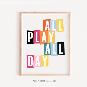 all play all day print, Play Print, Playroom Sign, Playroom Print, Kids Playroom Poster, Kids wall art, Playroom wall art, Minimal Kid Art
