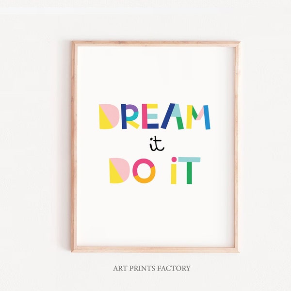 Dream It Do It Print, Colorful Nursery Wall Art (Digital Download)