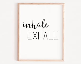 Inhale Exhale print, modern Digital Printable Art, Minimalist Art Set, Bedroom Wall Art Prints, Wall Art Quotes, Modern Wall Art For home