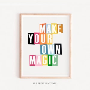 kids Art printable, Make your own magic, Book Quote, Quote Prints, playroom Quote, Colorful Words Art, Kids Room Decor, kids wall art, print