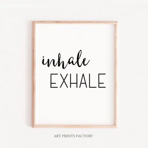 Inhale Exhale print, modern Digital Printable Art, Minimalist Art Set, Bedroom Wall Art Prints, Wall Art Quotes, Modern Wall Art For home