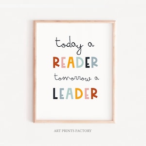 lire imprimer | Aujourd'hui un lecteur demain un leader | devis art mural montessori, salle de jeux, décoration arc-en-ciel | téléchargement immédiat - posters pour enfants