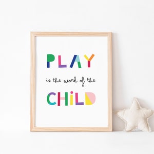 montessori wall art, Play is the work of the child,  printable decor, kids quote,  classroom school, homeschool print, playroom wall art