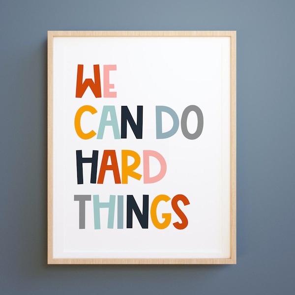 We Can Do Hard Things, positive affirmation, kids wall art, Growth Mindset, Classroom Decor, Positive Classroom Art,  Education,Playroom art