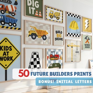 May include: A collection of framed wall art prints featuring construction vehicles, safety gear, and text like DIG IT, BUILD BIG DREAMS, KIDS AT WORK, and WORK HARD. The set includes illustrations of dump trucks, cranes, and bulldozers in a gallery display.
