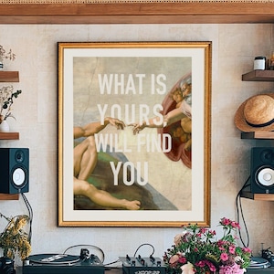 The Creation of Adam, ECLECTIC wall print,inspirational quote, vintage wall art, The Sistine Chapel, home wall art, antique, modern, art