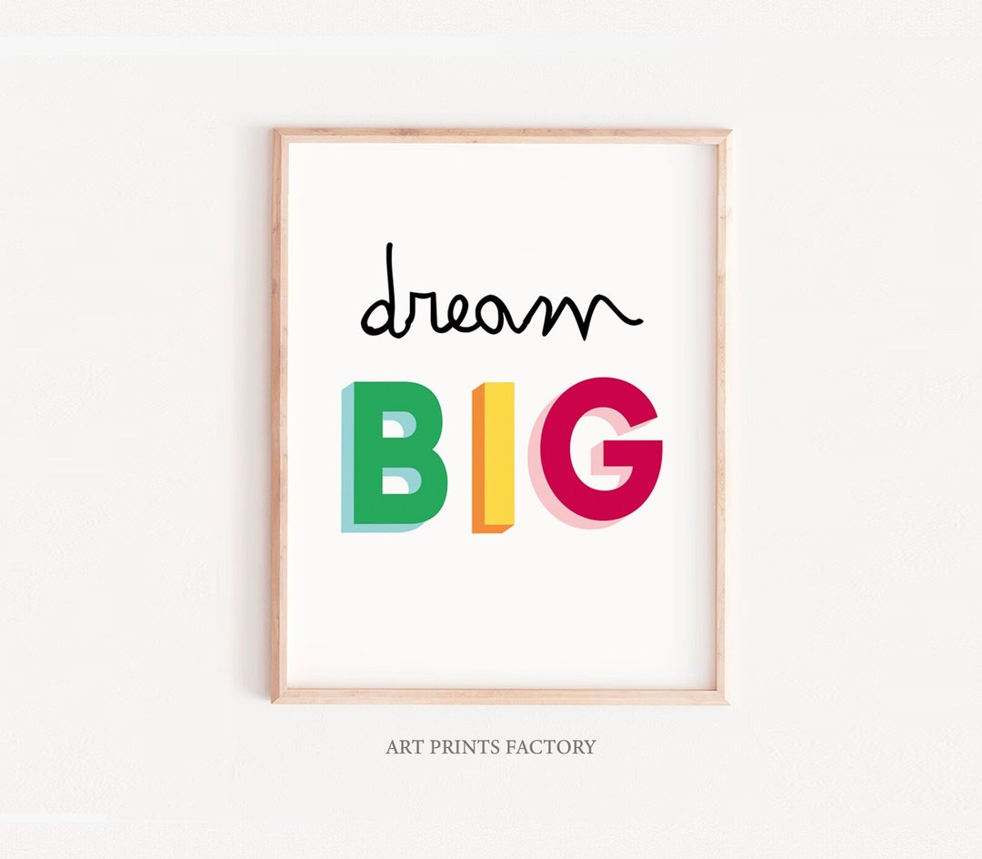 Dream Big Printable Quote, Nursery Wall Decor, Color Quote, Kids ...