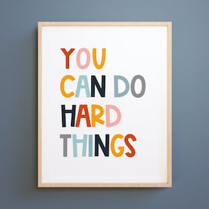 You Can Do Hard Things, positive affirmation, kids wall art, Growth Mindset, Classroom Decor, Positive Classroom Art, Education,Playroom art image 1