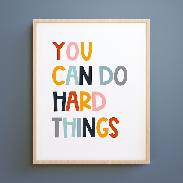 You Can Do Hard Things, positive affirmation, kids wall art, Growth Mindset, Classroom Decor, Positive Classroom Art, Education,Playroom art
