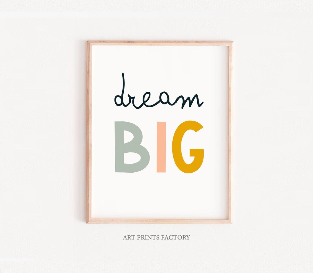 Dream Big Print, Kids Room Printable,dream Big Digital Print,kid Room ...