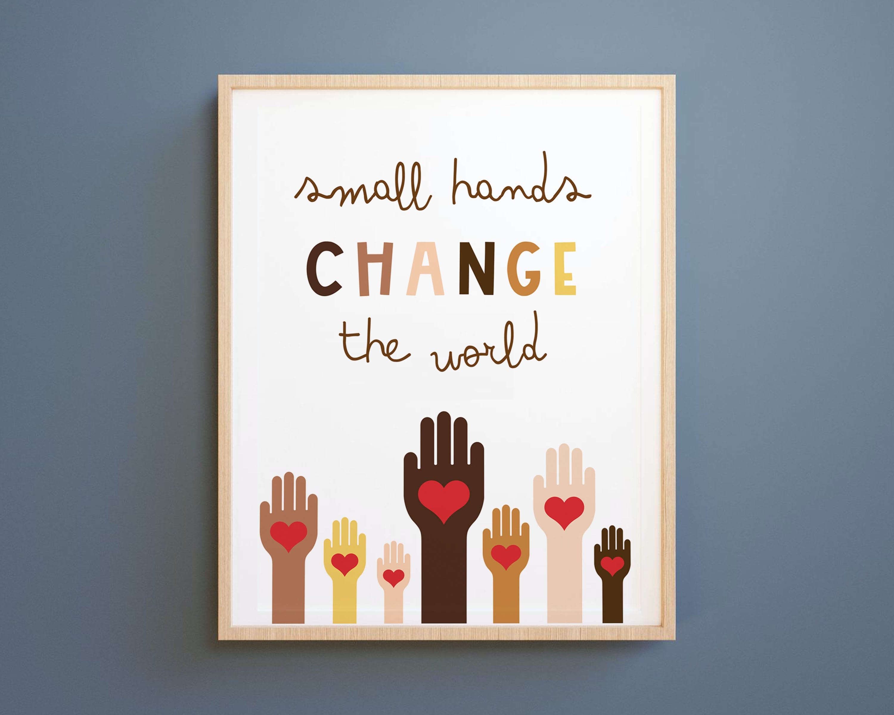 PRINT small Hands Change the World Archival Giclee Print Multicultural  Diversity Art Teacher Gift Classroom Decor FREE SHIPPING 