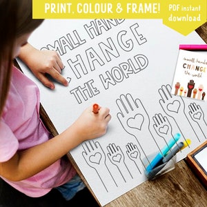 May include: A printable colouring page featuring the text "Small Hands Change The World" with multiple hand outlines containing hearts. The page is designed for children to colour and is a great activity for teaching about kindness and compassion.
