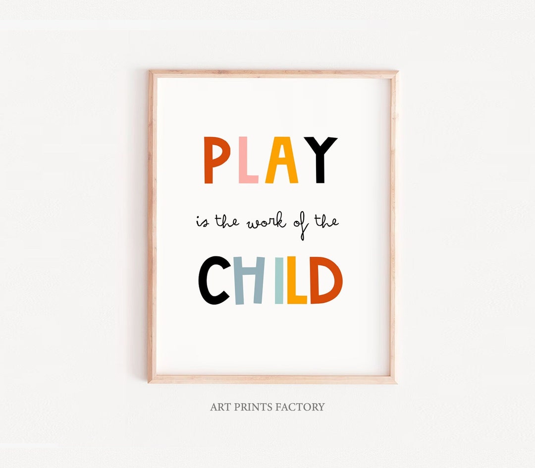 Montessori Printable Poster: Play is the Work of the Child (digital ...