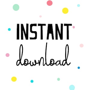 May include: White background with colorful confetti and the text "INSTANT download" in black.